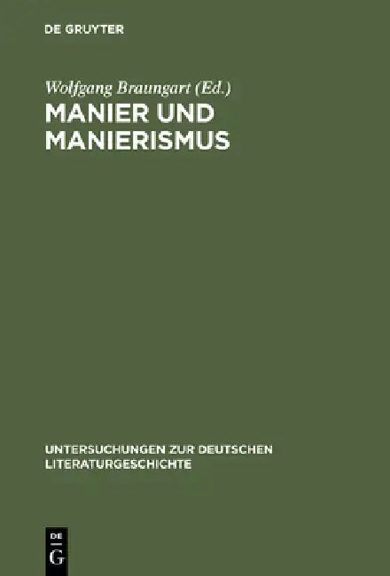Manier und Manierismus by Wolfgang Braungart