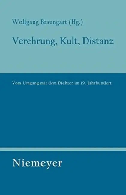 Verehrung, Kult, Distanz by Wolfgang Braungart