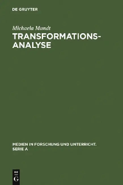 Transformationsanalyse by Michaela Mundt