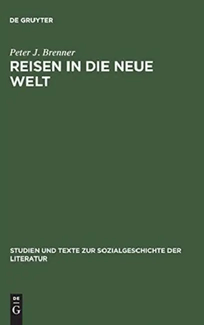 Reisen in die Neue Welt by Peter J. Brenner