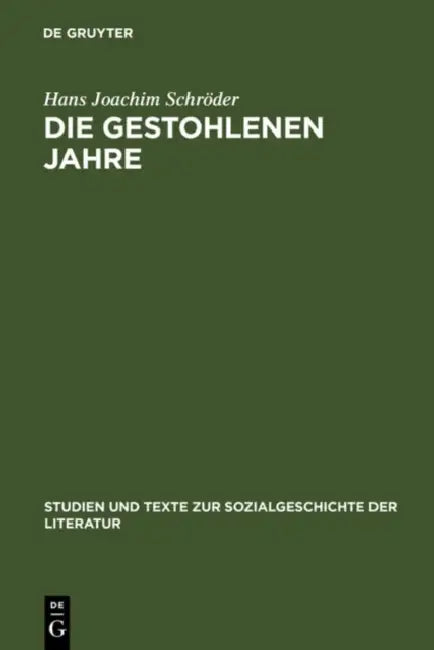 Die gestohlenen Jahre by Hans Joachim Schröder