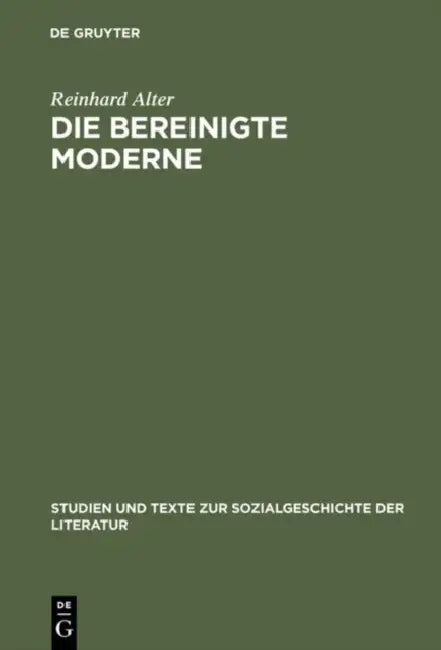 Die bereinigte Moderne by Reinhard Alter