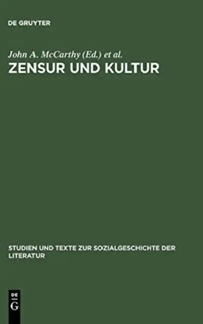 Zensur und Kultur by John a. McCarthy, Werner Von Der Ohe