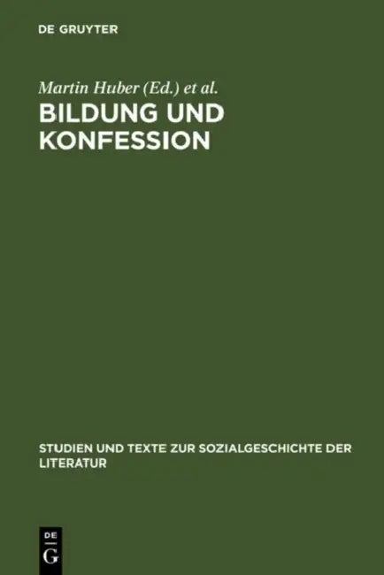 Bildung und Konfession by Martin Huber, Gerhard Lauer