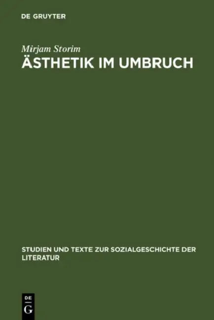 Ästhetik Im Umbruch: Zur Funktion Der >Rede Über Kunst by Mirjam Storim
