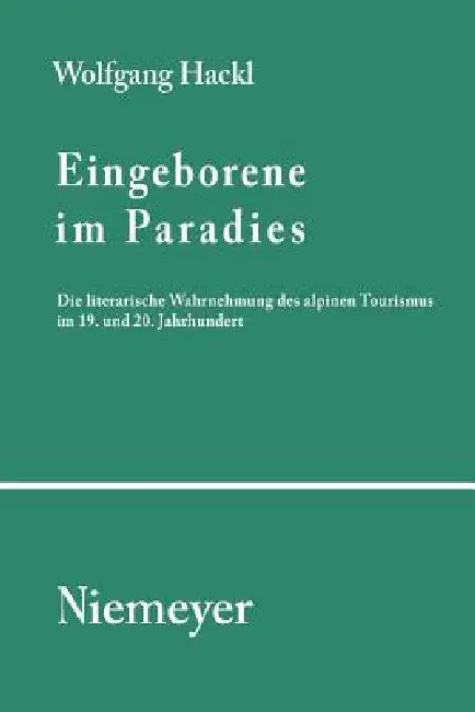 Eingeborene im Paradies by Wolfgang Hackl