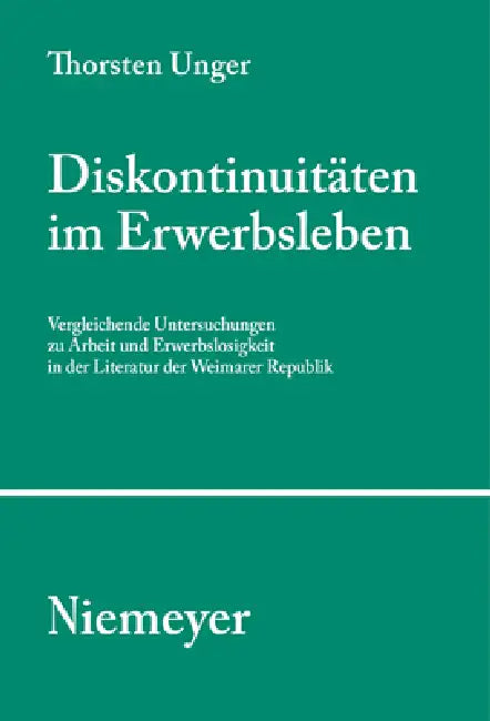 Diskontinuitäten im Erwerbsleben by Thorsten Unger