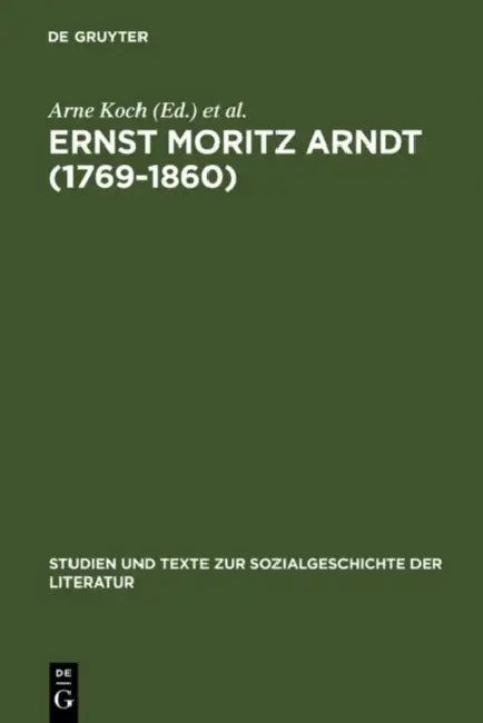 Ernst Moritz Arndt (1769-1860) by Arne Koch