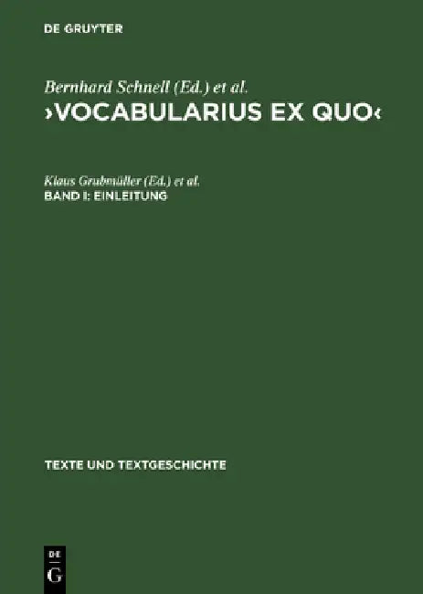 >Vocabularius Ex quo by Klaus Grubmüller, Bernhard Schnell