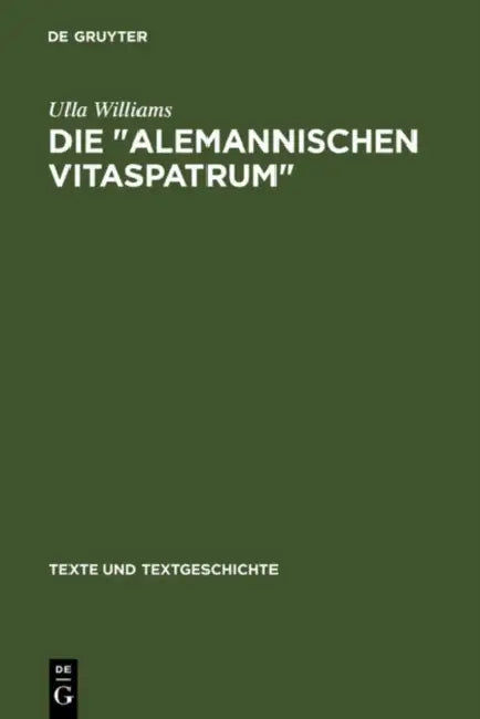 Die " Alemannischen Vitaspatrum " by Ulla Williams
