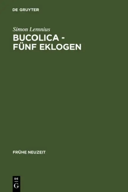 Bucolica - Fünf Eklogen by Lothar Mundt, Lothar Mundt, Simon Lemnius