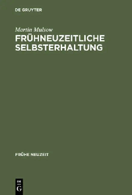 Frühneuzeitliche Selbsterhaltung: Telesio Und Die Naturphilosophie Der Renaissance by Martin Mulsow