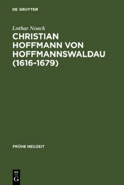 Christian Hoffmann von Hoffmannswaldau (1616-1679) by Lothar Noack
