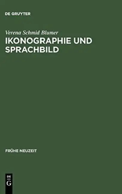 Ikonographie Und Sprachbild: Zur Reformatorischen Flugschrift »Der Gestryfft Schwitzer Baur« by Verena Schmid Blumer