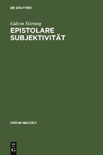 Epistolare Subjektivität: Das Erzählsystem in Friedrich Hölderlins Briefroman Hyperion Oder Der Eremit in Griechenland by Gideon Stiening