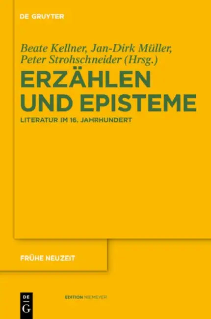 Erzählen und Episteme by Beate Kellner, Jan-Dirk Müller, Peter Strohschneider