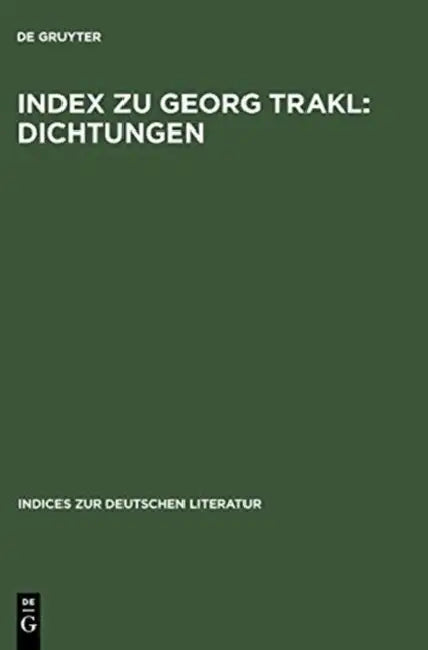 Index Zu Georg Trakl: Dichtungen by Wolfgang (ADP)/ Zimmermann, Harald (ADP) Klein