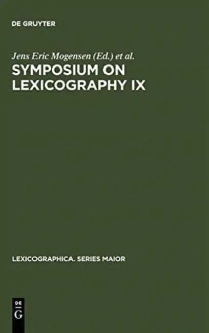 Symposium on Lexicography IX: Proceedings of the Ninth International Symposium on Lexicography April 23-25, 1998 at the University of Copenhagen by Jens Eric Mogensen, Viggo Hjornager Pedersen, Arne Zettersten