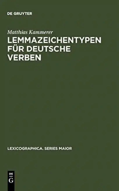 Lemmazeichentypen für deutsche Verben by Matthias Kammerer