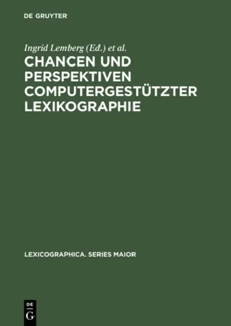 Chancen und Perspektiven computergestützter Lexikographie by Ingrid Lemberg, Bernhard Schröder, Angelika Storrer
