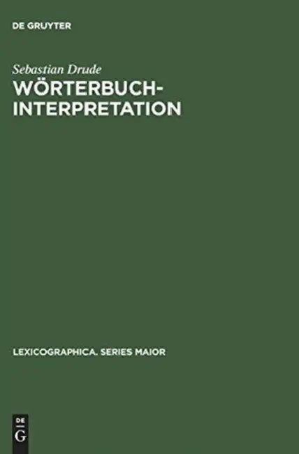 Wörterbuchinterpretation: Integrative Lexikographie Am Beispiel Des Guaraní by Sebastian Drude