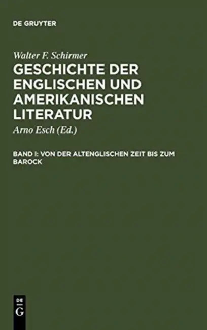 Von Der Altenglischen Zeit Bis Zum Barock by Walter F Schirmer