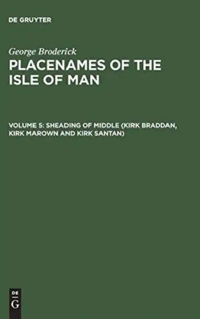 Sheading of Middle (Kirk Braddan, Kirk Marown and Kirk Santan) by George Broderick