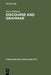 Discourse and Grammar: Focussing and Defocussing in English by Peter Erdmann