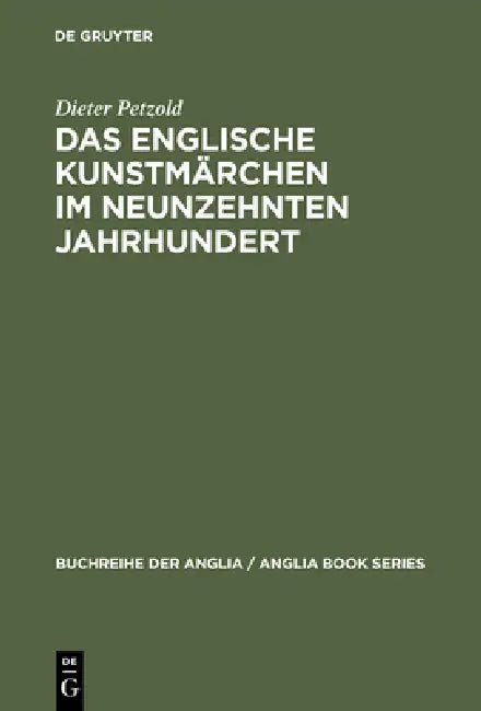 Das englische Kunstmärchen im neunzehnten Jahrhundert by Dieter Petzold