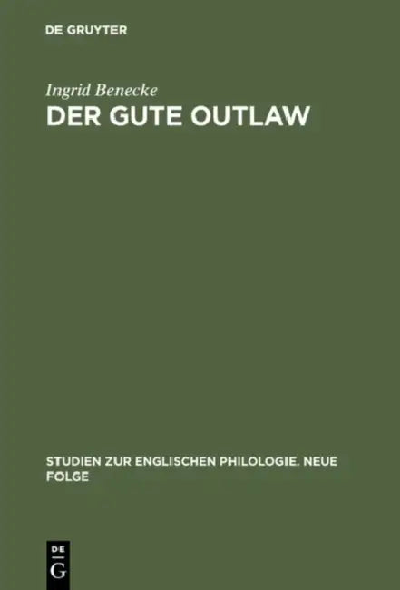 Der gute Outlaw by Ingrid Benecke