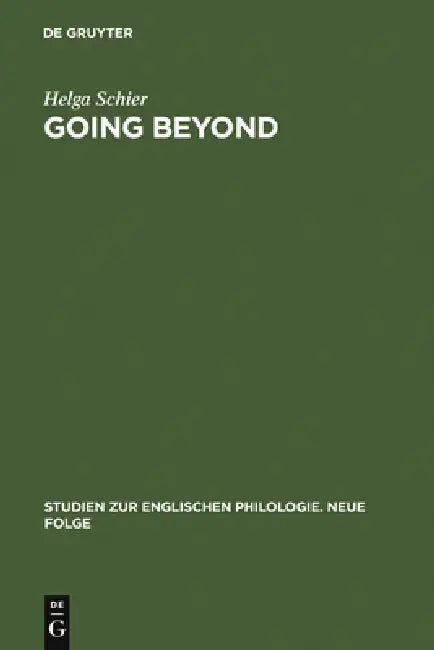 Going Beyond: The Crisis of Identity and Identity Models in Contemporary American, English and German Fiction by Helga Schier