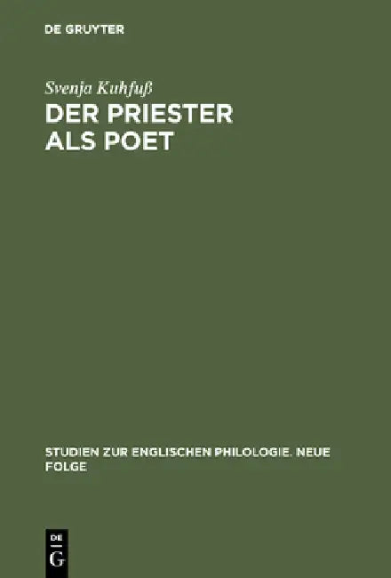 Der Priester ALS Poet: George Herberts »The Temple« Im Spannungsfeld Von Kirche Und Individualität by Svenja Kuhfuß
