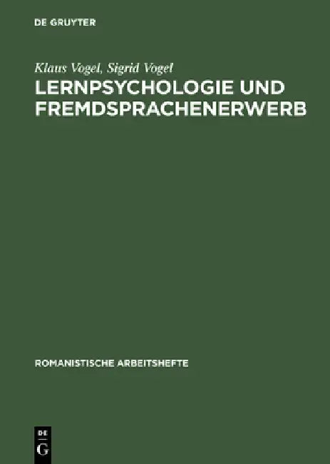 Lernpsychologie und Fremdsprachenerwerb by Klaus Vogel, Sigrid Vogel