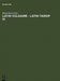 Latin Vulgaire - Latin Tardif III: Actes Du Iiième Colloque International Sur Le Latin Vulgaire Et Tardif (Innsbruck, 2 - 5 Septembre 1991) by Maria Iliescu, International Conference on Late and Vul
