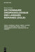Dictionnaire onomasiologique des langues romanes (DOLR), Tome 3, Adhesion / refus. Verite - contre-verite. Le domaine causal. Etats et changements d'etats. Organisation de l'espace by Henri Vernay