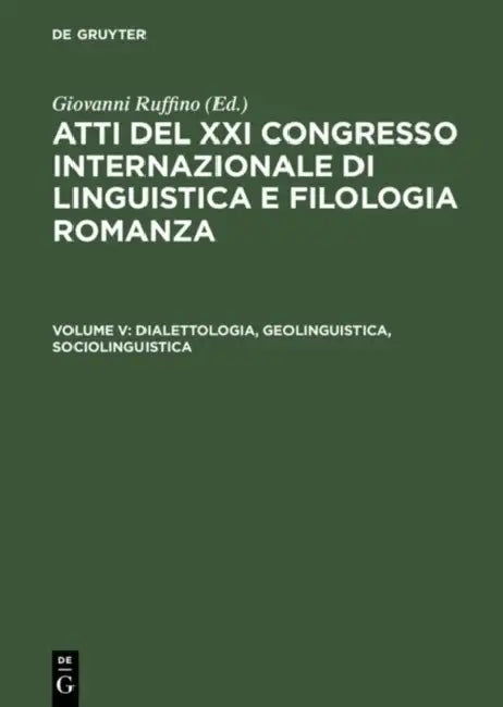 Dialettologia, Geolinguistica, Sociolinguistica by Giovanni Ruffino