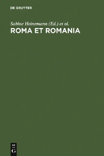 Roma et Romania by Sabine Heinemann, Gerald Bernhard, Dieter Kattenbusch
