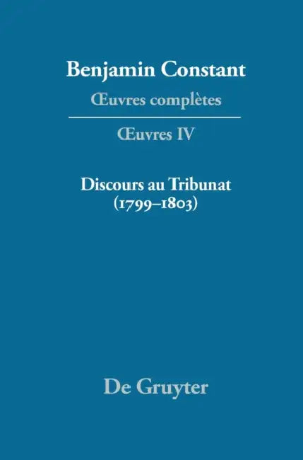 Discours Au Tribunat. de la Possibilit' D'Une Constitution R'Publicaine Dans Un Grand Pays (1799-1803) by Maria Luisa Sanch'z Mej-A, Kurt Kloocke