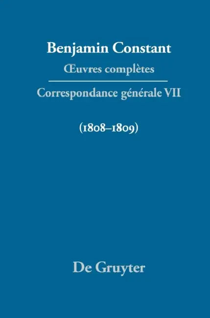 Correspondance Generale 1808-1809 by Paul Delbouille, Robert LeRoy, D'Eckart Pastor