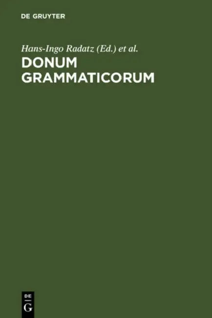Donum Grammaticorum: Festschrift Für Harro Stammerjohann by Hans-Ingo Radatz, Rainer Schlösser