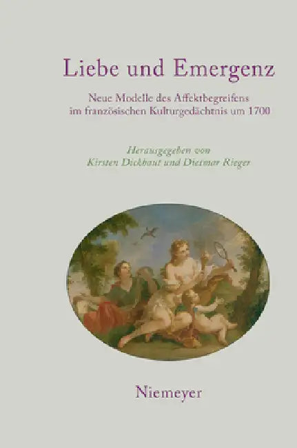 Liebe und Emergenz by Kirsten Dickhaut, Dietmar Rieger