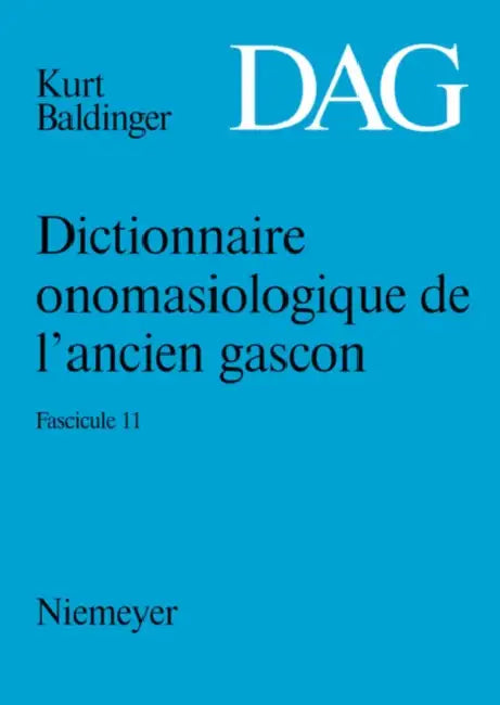 Dictionnaire Onomasiologique De L'ancien Gascon Dag by Kurt Baldinger