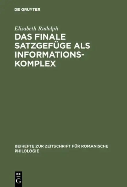 Das finale Satzgefüge als Informationskomplex by Elisabeth Rudolph