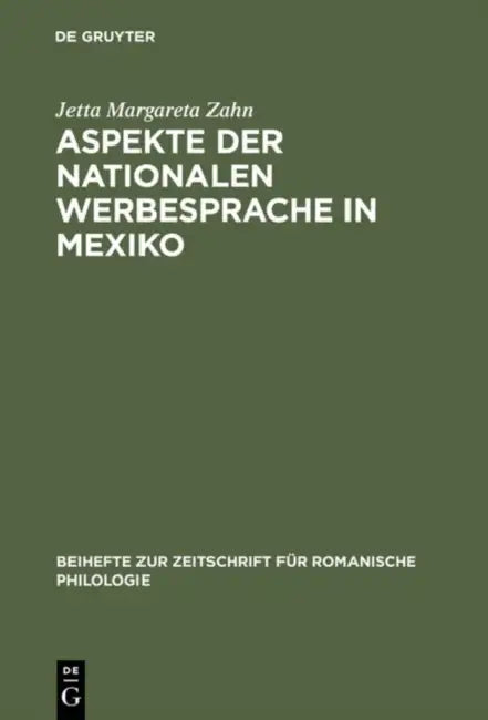 Aspekte der nationalen Werbesprache in Mexiko by Jetta Margareta Zahn
