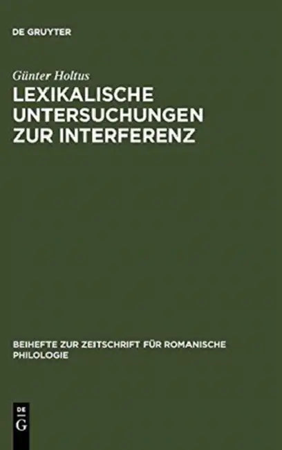 Lexikalische Untersuchungen Zur Interferenz: Die Franko-Italienische Entrée d'Espagne by Günter Holtus