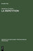 La repetition by Madeleine Frédéric