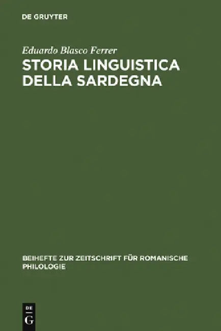 Storia linguistica della Sardegna by Eduardo Blasco Ferrer