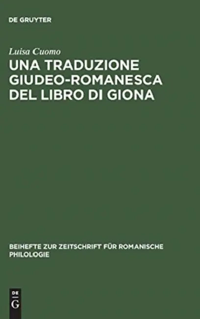 Una Traduzione Giudeo-Romanesca del Libro Di Giona by Luisa Cuomo