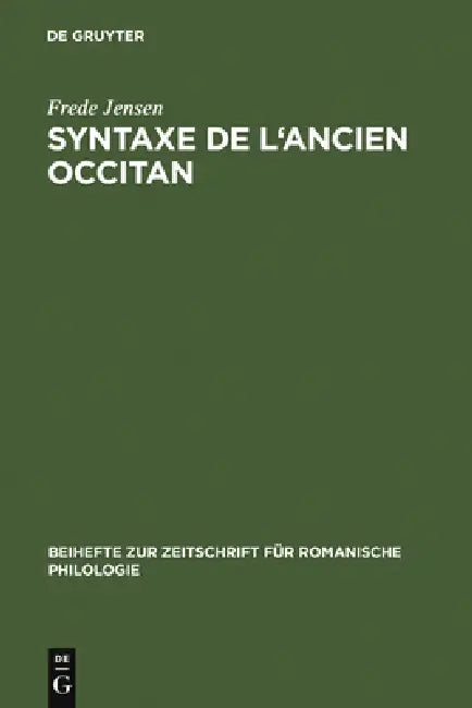 Syntaxe de l'ancien occitan by Frede Jensen