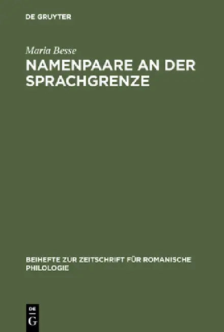 Namenpaare an der Sprachgrenze by Maria Besse